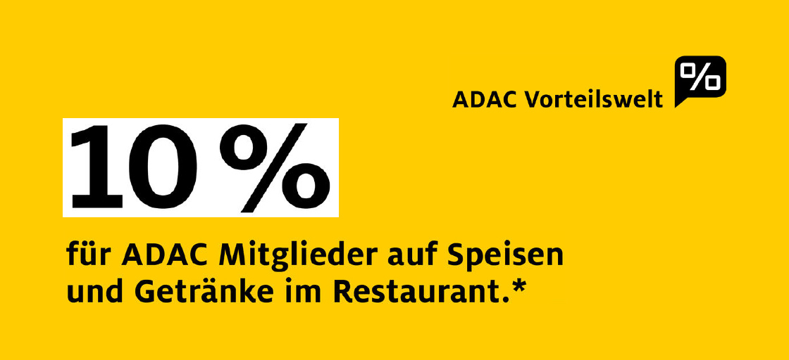 Fuer ADAC Mitglieder 10% auf Speisen und Getraenke